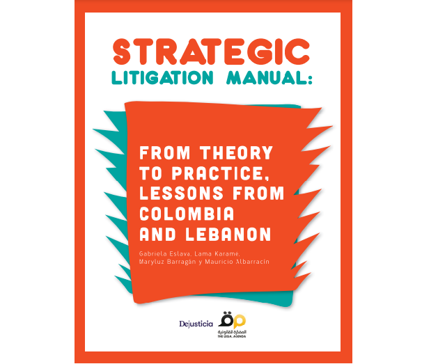 Strategic Litigation Model: From Theory to Practice, Lessons from Colombia and Lebanon
